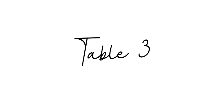 Design your own signature with our free online signature maker. With this signature software, you can create a handwritten (BallpointsItalic-DORy9) signature for name Table 3. Table 3 signature style 11 images and pictures png