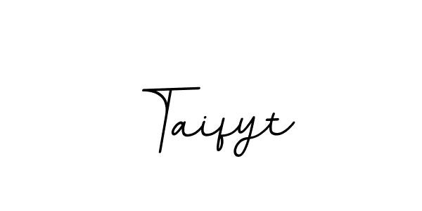 Taifyt stylish signature style. Best Handwritten Sign (BallpointsItalic-DORy9) for my name. Handwritten Signature Collection Ideas for my name Taifyt. Taifyt signature style 11 images and pictures png