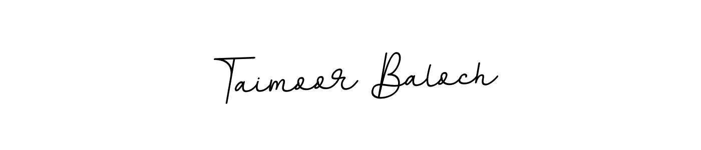 Use a signature maker to create a handwritten signature online. With this signature software, you can design (BallpointsItalic-DORy9) your own signature for name Taimoor Baloch. Taimoor Baloch signature style 11 images and pictures png