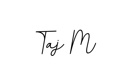 Use a signature maker to create a handwritten signature online. With this signature software, you can design (BallpointsItalic-DORy9) your own signature for name Taj M. Taj M signature style 11 images and pictures png