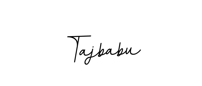 You should practise on your own different ways (BallpointsItalic-DORy9) to write your name (Tajbabu) in signature. don't let someone else do it for you. Tajbabu signature style 11 images and pictures png