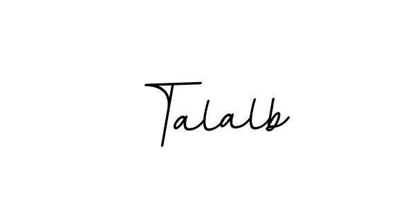Design your own signature with our free online signature maker. With this signature software, you can create a handwritten (BallpointsItalic-DORy9) signature for name Talalb. Talalb signature style 11 images and pictures png