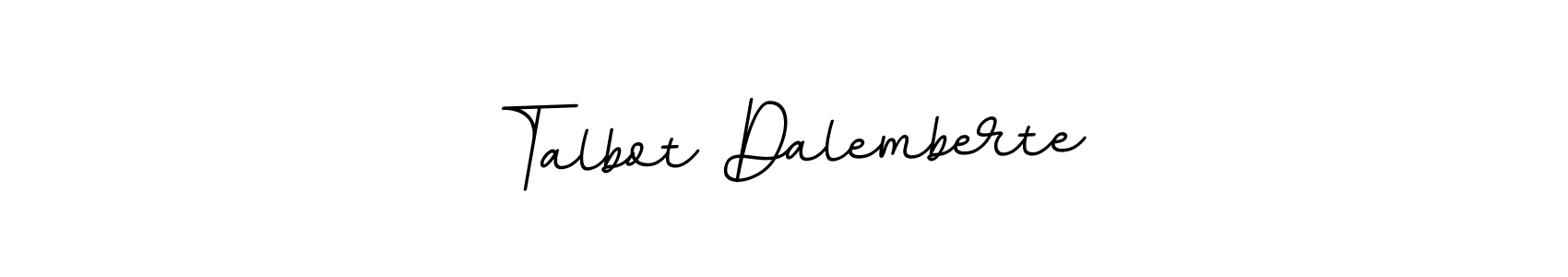 It looks lik you need a new signature style for name Talbot Dalemberte. Design unique handwritten (BallpointsItalic-DORy9) signature with our free signature maker in just a few clicks. Talbot Dalemberte signature style 11 images and pictures png