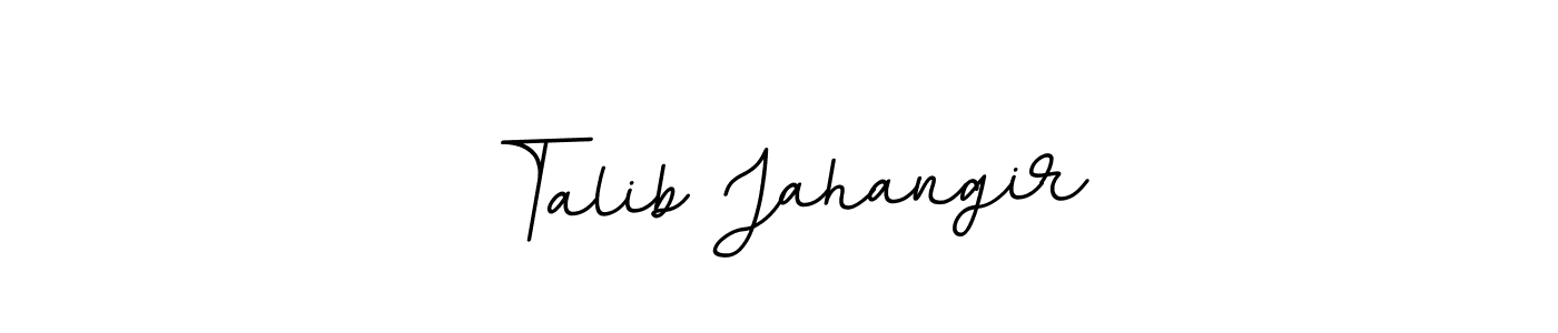 You should practise on your own different ways (BallpointsItalic-DORy9) to write your name (Talib Jahangir) in signature. don't let someone else do it for you. Talib Jahangir signature style 11 images and pictures png