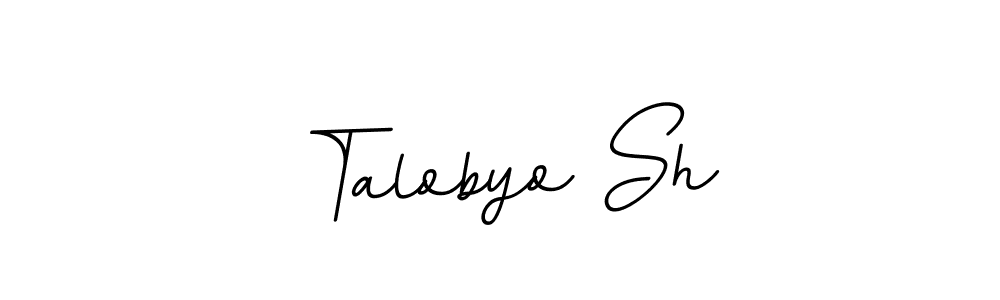 How to make Talobyo Sh name signature. Use BallpointsItalic-DORy9 style for creating short signs online. This is the latest handwritten sign. Talobyo Sh signature style 11 images and pictures png
