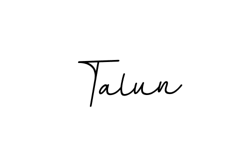 Make a beautiful signature design for name Talun. With this signature (BallpointsItalic-DORy9) style, you can create a handwritten signature for free. Talun signature style 11 images and pictures png