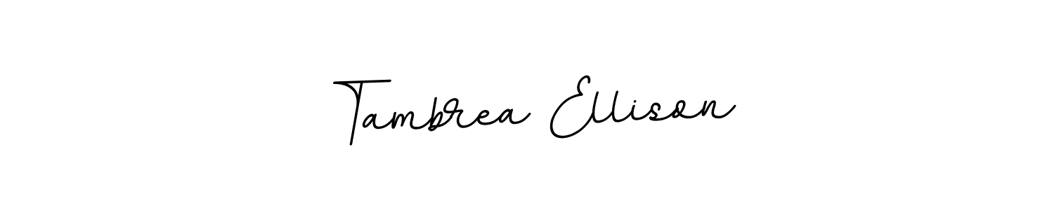 Once you've used our free online signature maker to create your best signature BallpointsItalic-DORy9 style, it's time to enjoy all of the benefits that Tambrea Ellison name signing documents. Tambrea Ellison signature style 11 images and pictures png