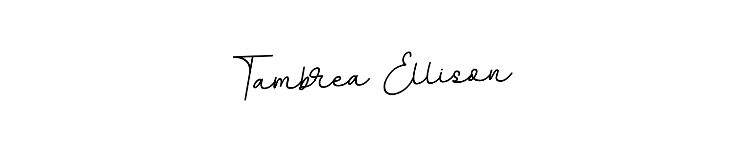 This is the best signature style for the Tambrea Ellison name. Also you like these signature font (BallpointsItalic-DORy9). Mix name signature. Tambrea Ellison signature style 11 images and pictures png