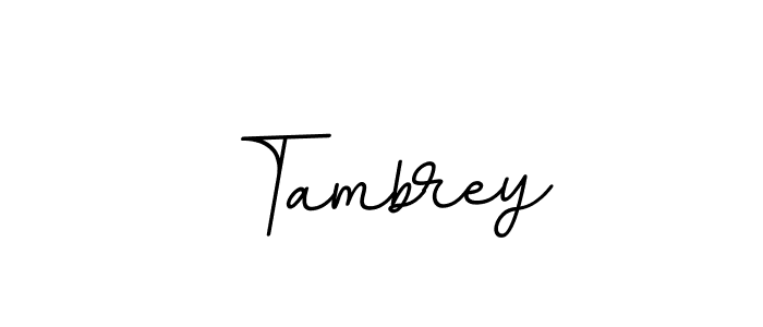 You can use this online signature creator to create a handwritten signature for the name Tambrey. This is the best online autograph maker. Tambrey signature style 11 images and pictures png