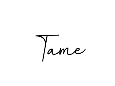 Use a signature maker to create a handwritten signature online. With this signature software, you can design (BallpointsItalic-DORy9) your own signature for name Tame. Tame signature style 11 images and pictures png