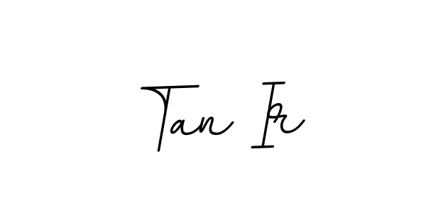 Make a beautiful signature design for name Tan Ir. With this signature (BallpointsItalic-DORy9) style, you can create a handwritten signature for free. Tan Ir signature style 11 images and pictures png