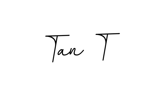 Similarly BallpointsItalic-DORy9 is the best handwritten signature design. Signature creator online .You can use it as an online autograph creator for name Tan T. Tan T signature style 11 images and pictures png