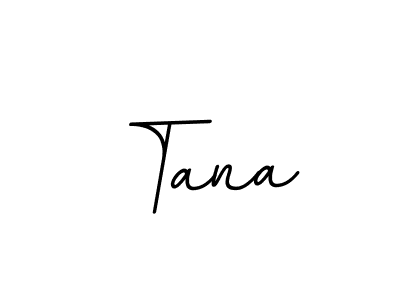 Tana stylish signature style. Best Handwritten Sign (BallpointsItalic-DORy9) for my name. Handwritten Signature Collection Ideas for my name Tana. Tana signature style 11 images and pictures png