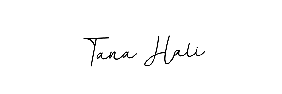 Tana Hali stylish signature style. Best Handwritten Sign (BallpointsItalic-DORy9) for my name. Handwritten Signature Collection Ideas for my name Tana Hali. Tana Hali signature style 11 images and pictures png