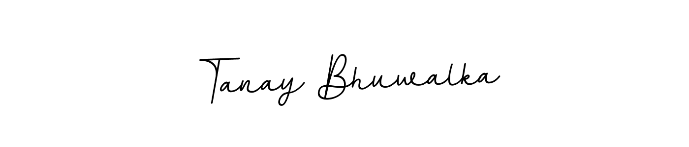 You should practise on your own different ways (BallpointsItalic-DORy9) to write your name (Tanay Bhuwalka) in signature. don't let someone else do it for you. Tanay Bhuwalka signature style 11 images and pictures png
