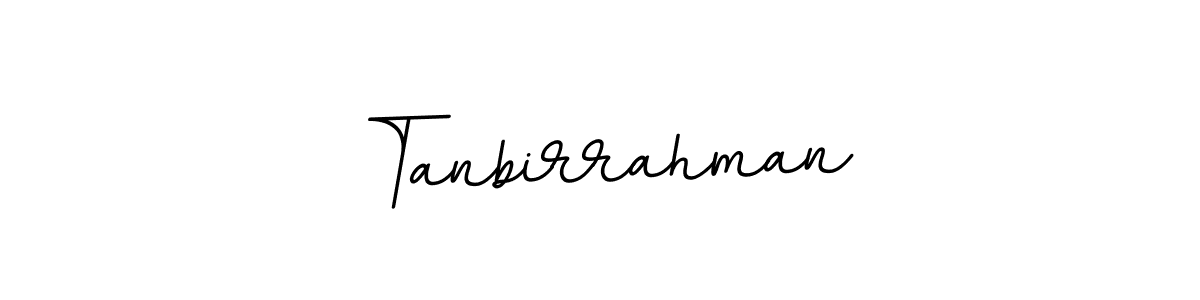 Use a signature maker to create a handwritten signature online. With this signature software, you can design (BallpointsItalic-DORy9) your own signature for name Tanbirrahman. Tanbirrahman signature style 11 images and pictures png