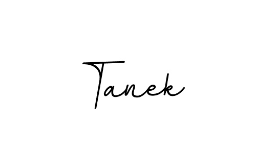 Also we have Tanek name is the best signature style. Create professional handwritten signature collection using BallpointsItalic-DORy9 autograph style. Tanek signature style 11 images and pictures png