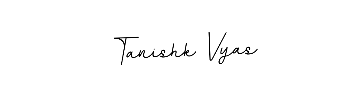 How to make Tanishk Vyas signature? BallpointsItalic-DORy9 is a professional autograph style. Create handwritten signature for Tanishk Vyas name. Tanishk Vyas signature style 11 images and pictures png