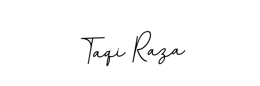 You should practise on your own different ways (BallpointsItalic-DORy9) to write your name (Taqi Raza) in signature. don't let someone else do it for you. Taqi Raza signature style 11 images and pictures png