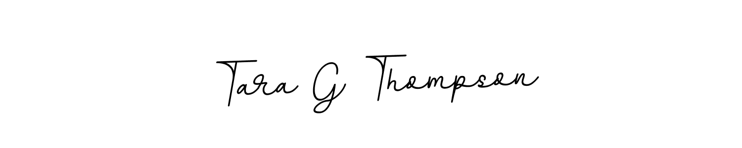 Create a beautiful signature design for name Tara G Thompson. With this signature (BallpointsItalic-DORy9) fonts, you can make a handwritten signature for free. Tara G Thompson signature style 11 images and pictures png