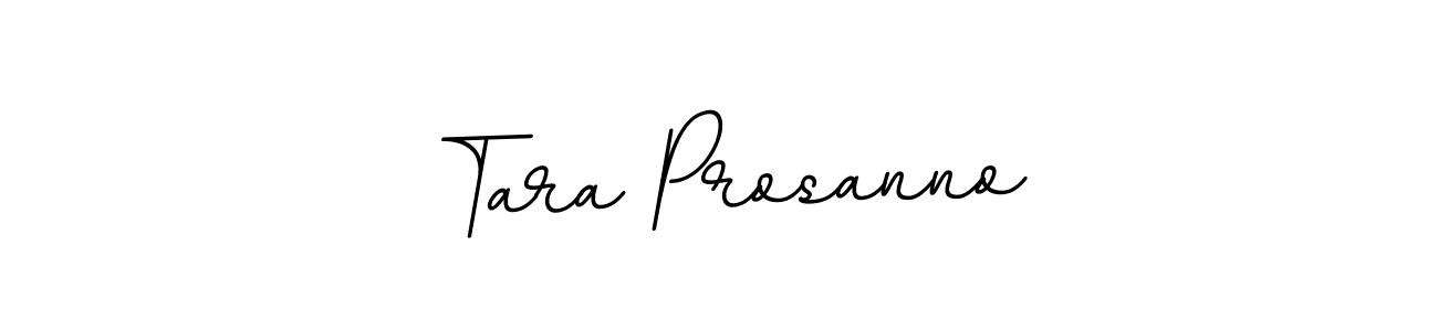 How to make Tara Prosanno name signature. Use BallpointsItalic-DORy9 style for creating short signs online. This is the latest handwritten sign. Tara Prosanno signature style 11 images and pictures png