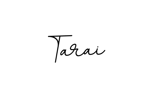 Use a signature maker to create a handwritten signature online. With this signature software, you can design (BallpointsItalic-DORy9) your own signature for name Tarai. Tarai signature style 11 images and pictures png