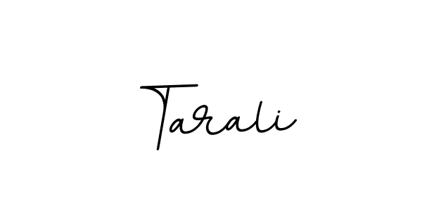 Make a beautiful signature design for name Tarali. With this signature (BallpointsItalic-DORy9) style, you can create a handwritten signature for free. Tarali signature style 11 images and pictures png