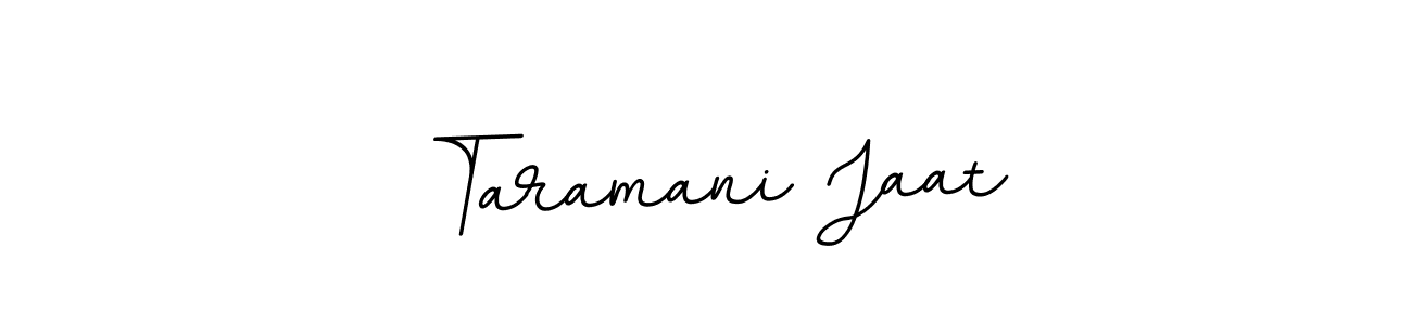 Also we have Taramani Jaat name is the best signature style. Create professional handwritten signature collection using BallpointsItalic-DORy9 autograph style. Taramani Jaat signature style 11 images and pictures png