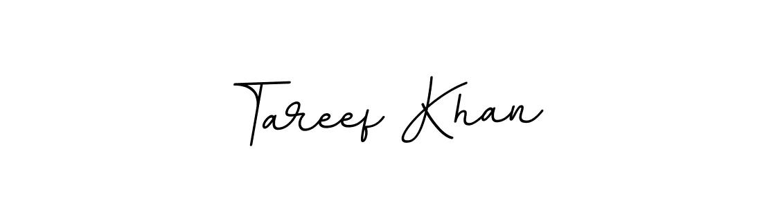 Make a beautiful signature design for name Tareef Khan. With this signature (BallpointsItalic-DORy9) style, you can create a handwritten signature for free. Tareef Khan signature style 11 images and pictures png