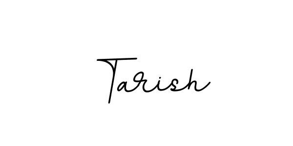 Also we have Tarish name is the best signature style. Create professional handwritten signature collection using BallpointsItalic-DORy9 autograph style. Tarish signature style 11 images and pictures png
