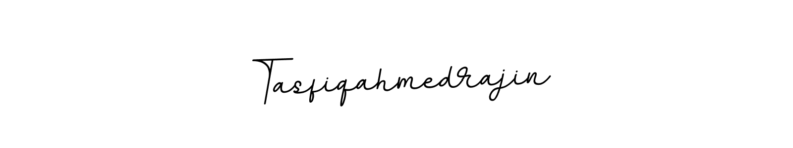 Tasfiqahmedrajin stylish signature style. Best Handwritten Sign (BallpointsItalic-DORy9) for my name. Handwritten Signature Collection Ideas for my name Tasfiqahmedrajin. Tasfiqahmedrajin signature style 11 images and pictures png