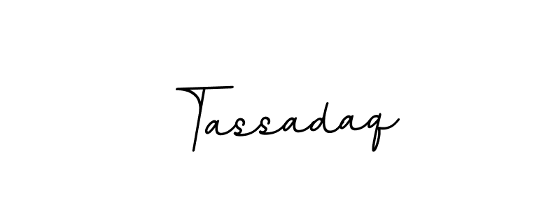 Tassadaq stylish signature style. Best Handwritten Sign (BallpointsItalic-DORy9) for my name. Handwritten Signature Collection Ideas for my name Tassadaq. Tassadaq signature style 11 images and pictures png