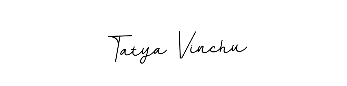 You should practise on your own different ways (BallpointsItalic-DORy9) to write your name (Tatya Vinchu) in signature. don't let someone else do it for you. Tatya Vinchu signature style 11 images and pictures png