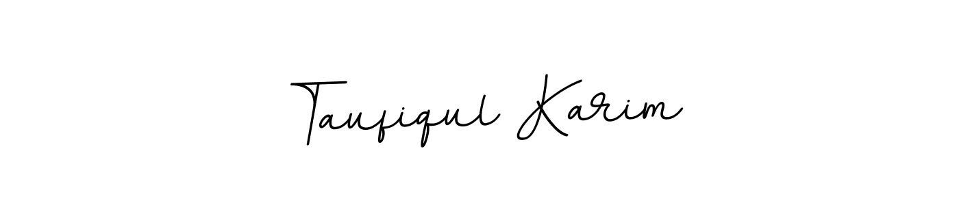 Use a signature maker to create a handwritten signature online. With this signature software, you can design (BallpointsItalic-DORy9) your own signature for name Taufiqul Karim. Taufiqul Karim signature style 11 images and pictures png