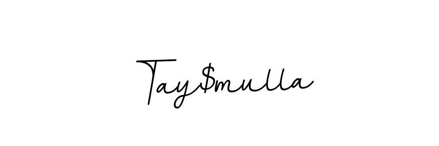The best way (BallpointsItalic-DORy9) to make a short signature is to pick only two or three words in your name. The name Tay$mulla include a total of six letters. For converting this name. Tay$mulla signature style 11 images and pictures png