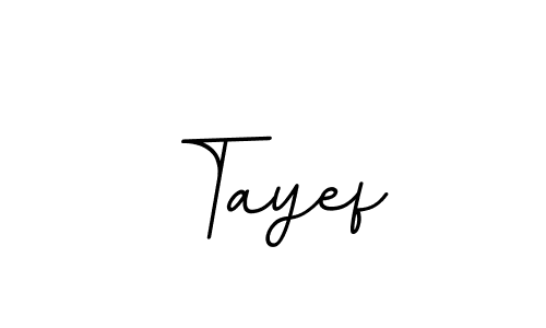 Also You can easily find your signature by using the search form. We will create Tayef name handwritten signature images for you free of cost using BallpointsItalic-DORy9 sign style. Tayef signature style 11 images and pictures png