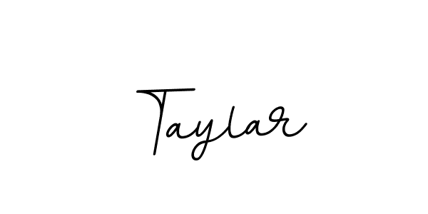 You should practise on your own different ways (BallpointsItalic-DORy9) to write your name (Taylar) in signature. don't let someone else do it for you. Taylar signature style 11 images and pictures png