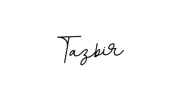 Make a beautiful signature design for name Tazbir. With this signature (BallpointsItalic-DORy9) style, you can create a handwritten signature for free. Tazbir signature style 11 images and pictures png