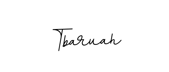 Tbaruah stylish signature style. Best Handwritten Sign (BallpointsItalic-DORy9) for my name. Handwritten Signature Collection Ideas for my name Tbaruah. Tbaruah signature style 11 images and pictures png