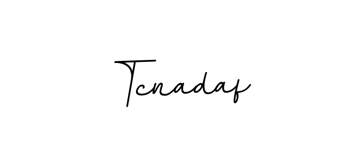 This is the best signature style for the Tcnadaf name. Also you like these signature font (BallpointsItalic-DORy9). Mix name signature. Tcnadaf signature style 11 images and pictures png