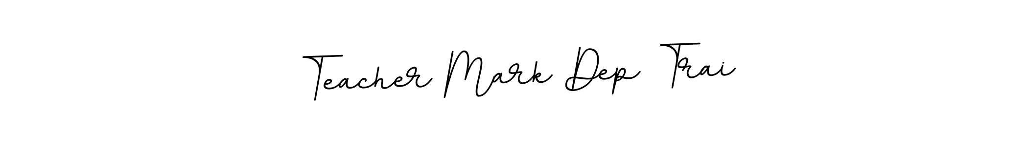 Make a beautiful signature design for name Teacher Mark Dep Trai. With this signature (BallpointsItalic-DORy9) style, you can create a handwritten signature for free. Teacher Mark Dep Trai signature style 11 images and pictures png