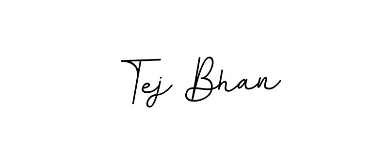Make a short Tej Bhan signature style. Manage your documents anywhere anytime using BallpointsItalic-DORy9. Create and add eSignatures, submit forms, share and send files easily. Tej Bhan signature style 11 images and pictures png