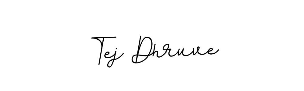 How to make Tej Dhruve signature? BallpointsItalic-DORy9 is a professional autograph style. Create handwritten signature for Tej Dhruve name. Tej Dhruve signature style 11 images and pictures png