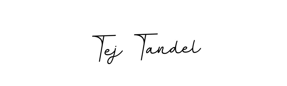 You should practise on your own different ways (BallpointsItalic-DORy9) to write your name (Tej Tandel) in signature. don't let someone else do it for you. Tej Tandel signature style 11 images and pictures png