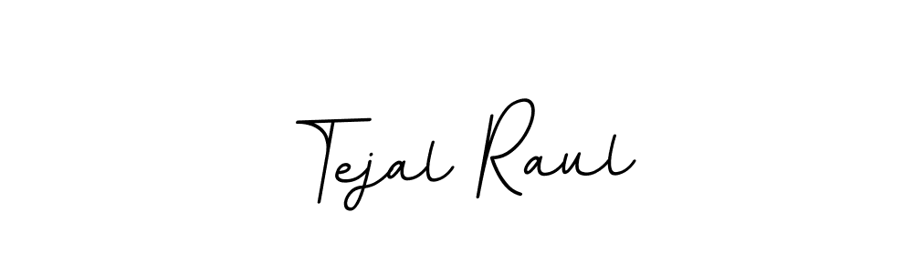 How to make Tejal Raul signature? BallpointsItalic-DORy9 is a professional autograph style. Create handwritten signature for Tejal Raul name. Tejal Raul signature style 11 images and pictures png