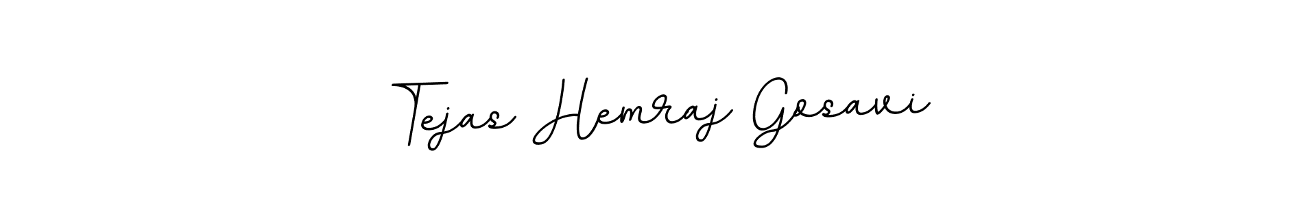 The best way (BallpointsItalic-DORy9) to make a short signature is to pick only two or three words in your name. The name Tejas Hemraj Gosavi include a total of six letters. For converting this name. Tejas Hemraj Gosavi signature style 11 images and pictures png