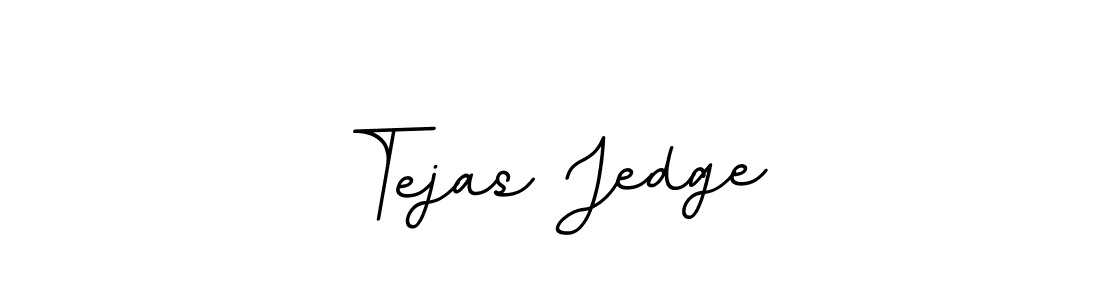 You should practise on your own different ways (BallpointsItalic-DORy9) to write your name (Tejas Jedge) in signature. don't let someone else do it for you. Tejas Jedge signature style 11 images and pictures png