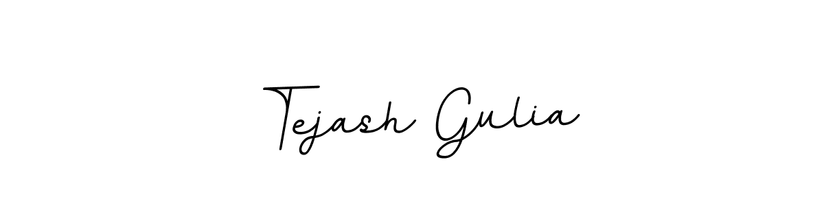 You should practise on your own different ways (BallpointsItalic-DORy9) to write your name (Tejash Gulia) in signature. don't let someone else do it for you. Tejash Gulia signature style 11 images and pictures png