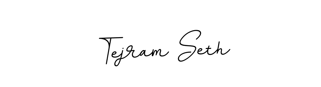 You should practise on your own different ways (BallpointsItalic-DORy9) to write your name (Tejram Seth) in signature. don't let someone else do it for you. Tejram Seth signature style 11 images and pictures png