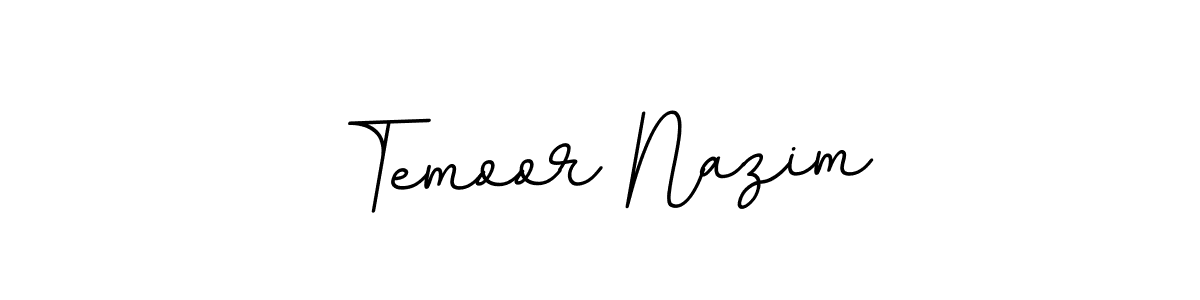 You should practise on your own different ways (BallpointsItalic-DORy9) to write your name (Temoor Nazim) in signature. don't let someone else do it for you. Temoor Nazim signature style 11 images and pictures png